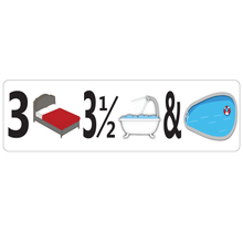 Load image into Gallery viewer, Combo Bedroom, Bath & Pool Real Estate Sign Rider