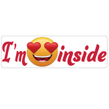 Load image into Gallery viewer, I'm Gorgeous Inside Real Estate Sign Rider