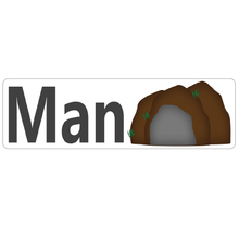 Load image into Gallery viewer, Man Cave Inside Real Estate Sign Rider