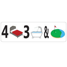 Load image into Gallery viewer, Combo Bedroom, Bath &amp; Golf Course Real Estate Sign Rider
