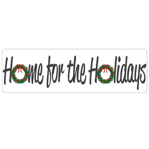 Home for the Holidays Real Estate Sign Rider